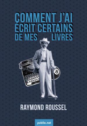 Cover of the book Comment j'ai écrit certains de mes livres by Charles Baudelaire