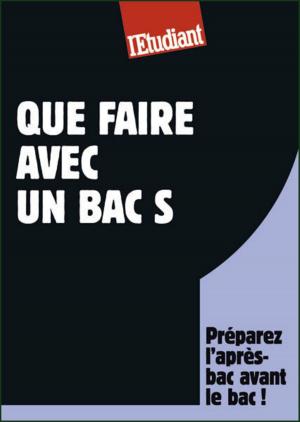 Cover of the book Que faire avec un bac S by Sophie Auger