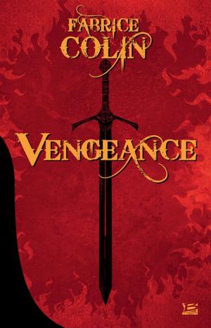 Cover of the book Vengeance by Pierre Bordage