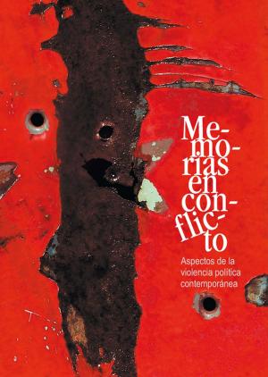 Cover of the book Memorias en conflicto by Collectif