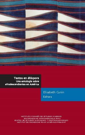 Cover of the book Textos en diáspora. Una antología sobre afrodescendientes en América by Florent Demoraes