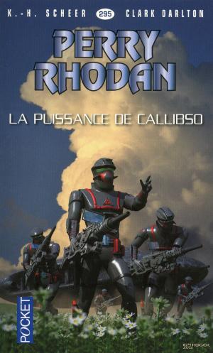 Book cover of Perry Rhodan n°295 - La puissance de Callibso