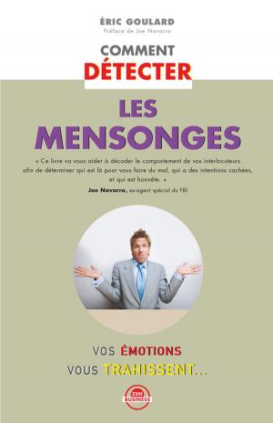 Cover of the book Comment détecter les mensonges by Jean-Michel Gurret