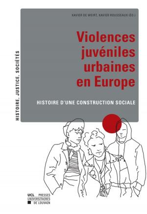 Cover of the book Violences juvéniles urbaines en Europe by Luc Collès