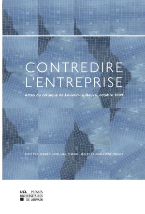 Cover of the book Contredire l'entreprise by Luc Collès