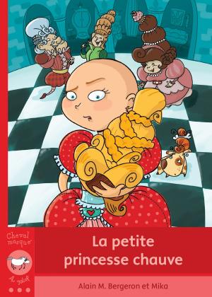 Cover of the book La petite princesse chauve by Émilie Rivard