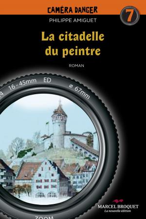 Cover of the book La citadelle du peintre by John Forest, James McInnes