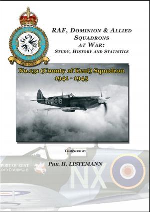 Book cover of No.131 (County of Kent) Squadron 1941 - 1945
