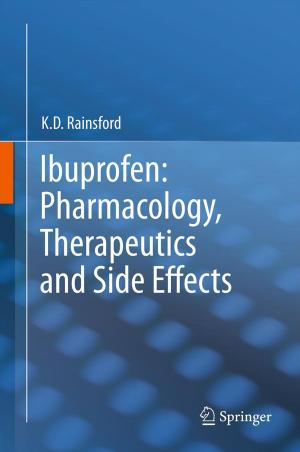 Cover of Ibuprofen: Pharmacology, Therapeutics and Side Effects