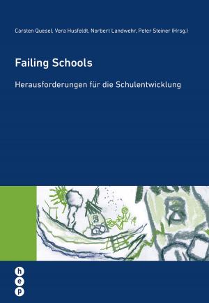 Cover of the book Failing Schools by Daniela Plüss, Saskia Sterel