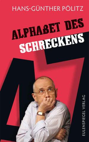 Cover of the book Alphabet des Schreckens by Hans-Günther Pölitz
