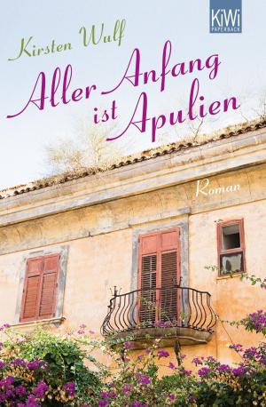 Cover of the book Aller Anfang ist Apulien by Eva Menasse