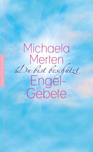 Cover of the book Du bist beschützt by Tanja Buburas, Shirley Michaela Seul