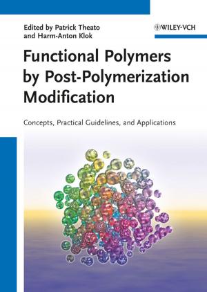 Cover of the book Functional Polymers by Post-Polymerization Modification by Alison Blenkinsopp, Paul Paxton, John Blenkinsopp