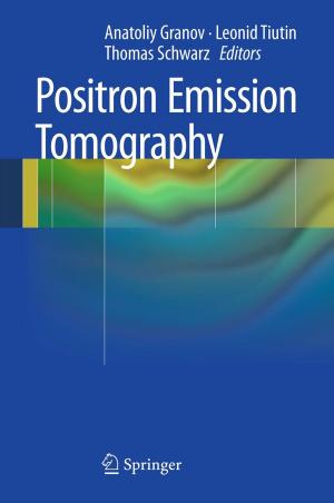 Cover of the book Positron Emission Tomography by Yafei Zhang, Da Chen