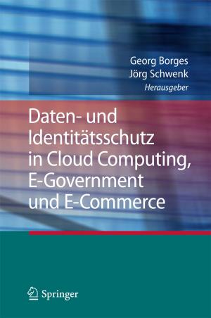 Cover of the book Daten- und Identitätsschutz in Cloud Computing, E-Government und E-Commerce by Christoph Wegener, Thomas Milde, Wilhelm Dolle