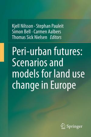 Cover of the book Peri-urban futures: Scenarios and models for land use change in Europe by Peter Itzel, Karin Schwall