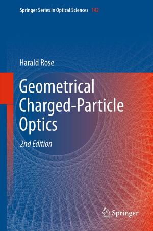 Cover of the book Geometrical Charged-Particle Optics by Burkard Wördenweber, Marco Eggert, Markus Schmitt