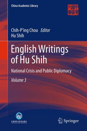 Cover of the book English Writings of Hu Shih by J.A. Butters, D.W. Hollomon, S.J. Kendall, C.O. Knowles, M. Peferoen, R.J. Smeda, D.M. Soderlund, J. Van Rie, K.C. Vaughn
