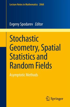 Cover of the book Stochastic Geometry, Spatial Statistics and Random Fields by Sergio Viana, Maria Custódia Machado Ribeiro, Bruno Beber Machado