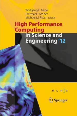 Cover of the book High Performance Computing in Science and Engineering ‘12 by Gisela Dallenbach-Hellweg, Hemming Poulsen