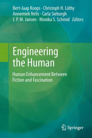 Cover of the book Engineering the Human by Vikas Mittal, Nadejda B. Matsko