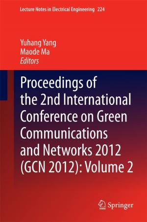 Cover of the book Proceedings of the 2nd International Conference on Green Communications and Networks 2012 (GCN 2012): Volume 2 by G. Gottardi, E. Galli
