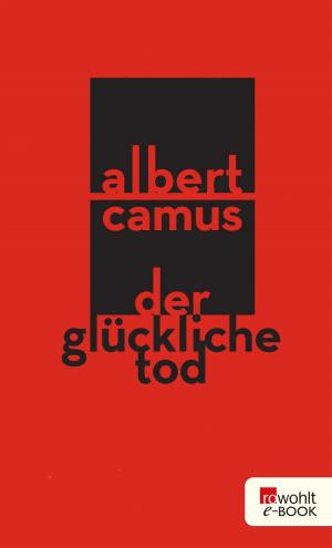 Cover of the book Der glückliche Tod by Imre Kertész