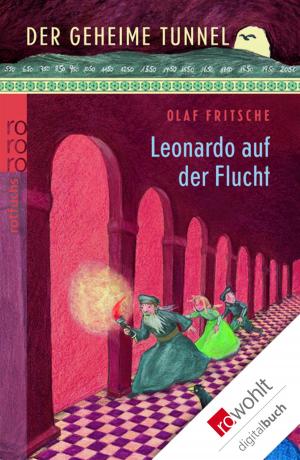 Book cover of Der geheime Tunnel: Leonardo auf der Flucht
