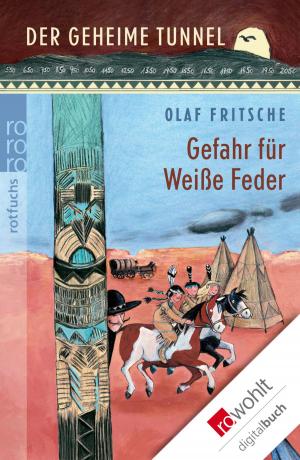 Book cover of Der geheime Tunnel: Gefahr für Weiße Feder