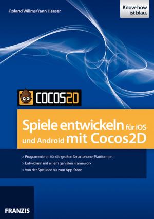 Book cover of Spiele entwickeln für iOS und Android mit Cocos2D