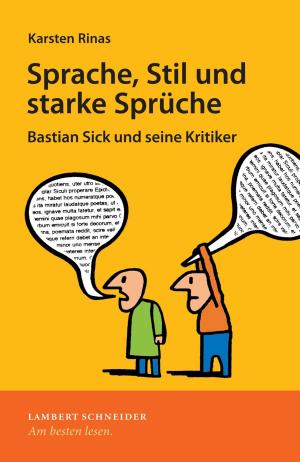Cover of the book Sprache, Stil und starke Sprüche by Norbert Scholl