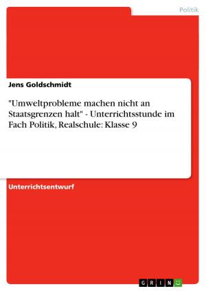 Book cover of 'Umweltprobleme machen nicht an Staatsgrenzen halt' - Unterrichtsstunde im Fach Politik, Realschule: Klasse 9