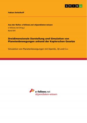 Cover of the book Dreidimensionale Darstellung und Simulation von Planetenbewegungen anhand der Keplerschen Gesetze by Simone Bär