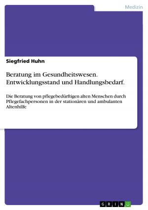 Cover of the book Beratung im Gesundheitswesen. Entwicklungsstand und Handlungsbedarf. by Kathrin Peters