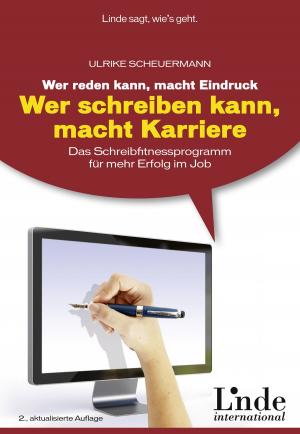 Cover of the book Wer reden kann, macht Eindruck - wer schreiben kann, macht Karriere by Gerald Reischl