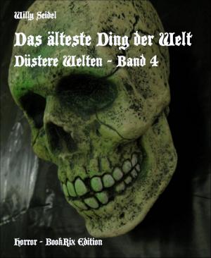 Cover of Das älteste Ding der Welt by Willy Seidel, BookRix