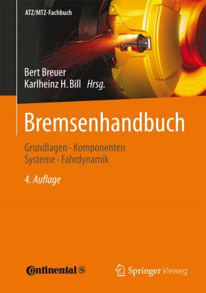 Cover of the book Bremsenhandbuch by Wolfgang Appel, Hermann Brähler, Stefan Breuer, Ulrich Dahlhaus, Thomas Esch, Erich Hoepke, Stephan Kopp, Bernd Rhein