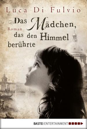 Book cover of Das Mädchen, das den Himmel berührte