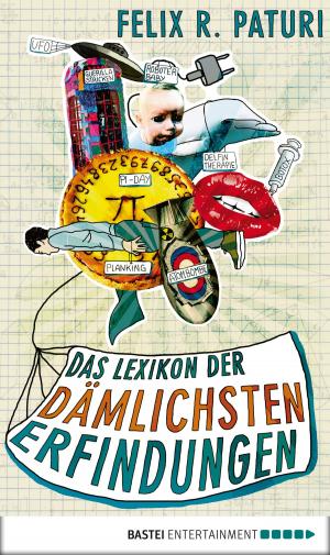 Cover of the book Das Lexikon der dämlichsten Erfindungen by Kerstin Gier