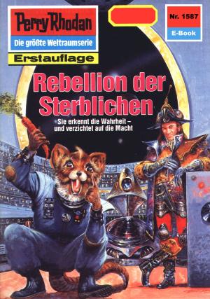 Book cover of Perry Rhodan 1587: Rebellion der Sterblichen