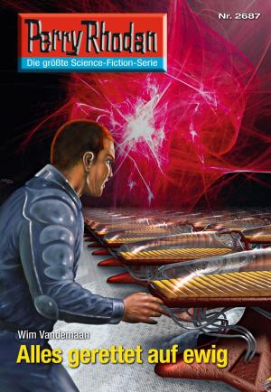 bigCover of the book Perry Rhodan 2687: Alles gerettet auf ewig by 