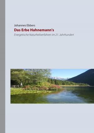 Cover of the book Das Erbe Hahnemann's by Katja Schumann