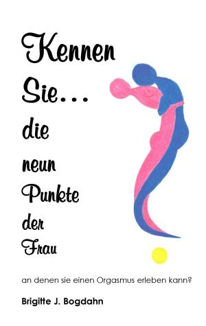 Cover of the book Kennen Sie die neun Punkte der Frau... by Nils Rabätje