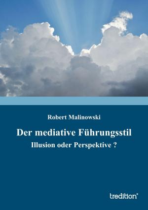 Cover of the book Der mediative Führungsstil by Tibor Foerster, Tim Pahl, Viktor Foerster