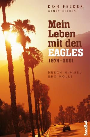 Book cover of Mein Leben mit den Eagles
