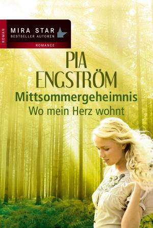 Cover of the book Wo mein Herz wohnt by Portia Da Costa
