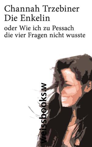 Cover of the book Die Enkelin by Vanessa F. Fogel