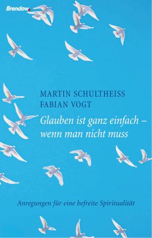 Cover of the book Glauben ist ganz einfach - wenn man nicht muss by Anja Lerz