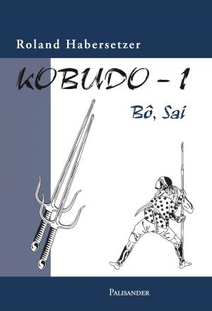 Cover of the book Kobudo 1 by Roman Westfehling